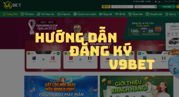 hướng dẫn đăng ký v9bet nhanh chóng trong 5 phút 1 hướng dẫn đăng ký v9bet