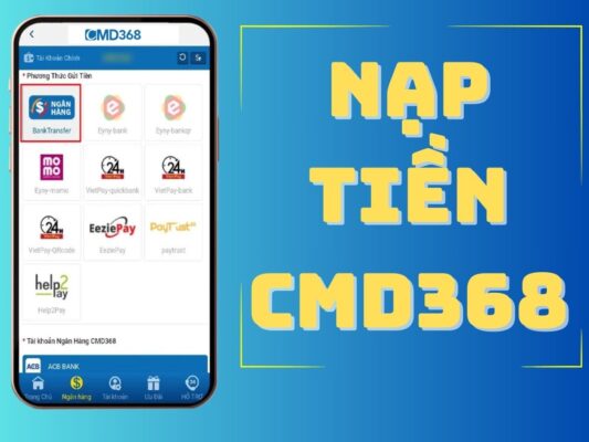 huong dan nap tien cmd368 nạp tiền cmd368