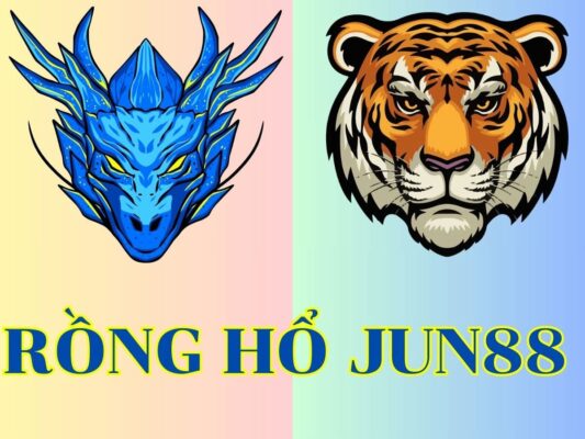 rong ho jun88 hướng dẫn cách chơi rồng hổ jun88