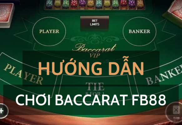 baccarat fb88 - trải nghiệm game bài trực tuyến tuyệt đỉnh 2 hướng dẫn chơi baccarat fb88