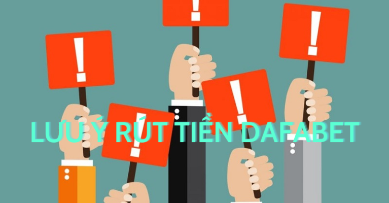 rút tiền dafabet nhanh chóng với 4 bước đơn giản 4 lưu ý rút tiền dafabet