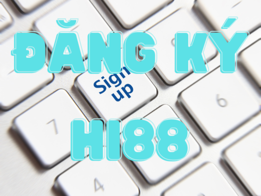 hướng dẫn đăng ký tài khoản hi88 nhanh chóng và dễ dàng 1 đăng ký hi88